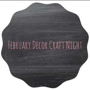 jordecor-february-decor-craft-night