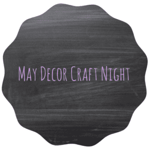 jordecor-may-decor-craft-night